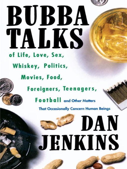 Title details for Bubba Talks by Dan Jenkins - Available